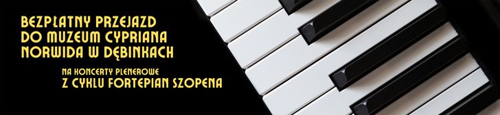 Bezpłatny dojazd do Muzeum Cypriana Norwida w Dębinkach